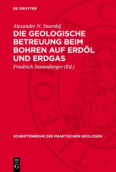 Produktbild: Die geologische Betreuung beim Bohren auf Erd&ouml;l und Erdgas