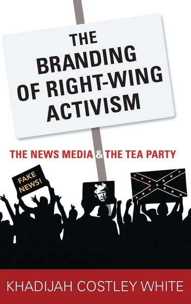 Produktbild: The Branding of Right-Wing Activism