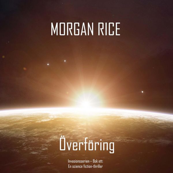 Produktbild: &Ouml;verf&ouml;ring (Invasionsserien &ndash; Bok ett): En science fiction-thriller