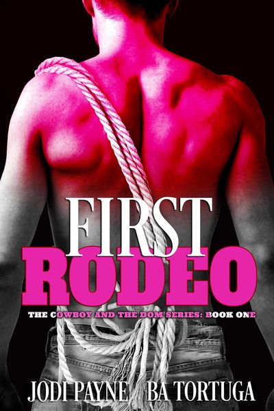 Produktbild: First Rodeo (The Cowboy and the Dom Series, #1)
