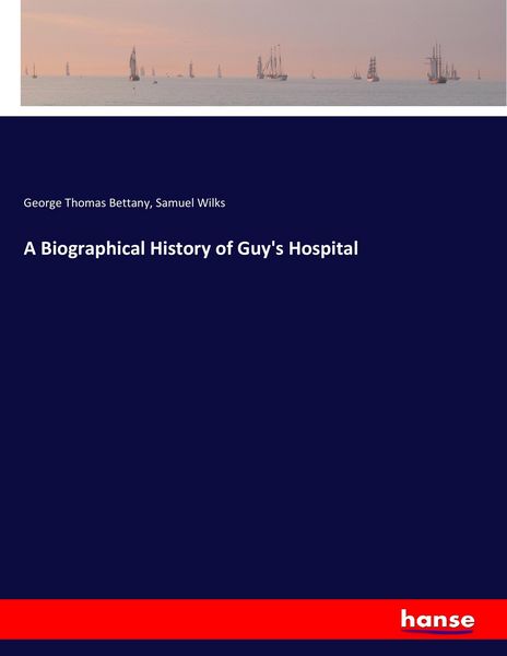 Produktbild: A Biographical History of Guy's Hospital