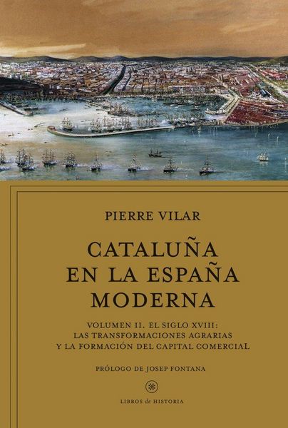 Produktbild: Catalu&ntilde;a en la Espa&ntilde;a moderna II : el siglo XVIII: las transformaciones agrarias y la formaci&oacute;n del capital comercial