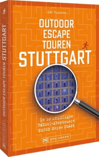 Outdoor Escape-Touren Stuttgart, Taschenbuch von Ute Friesen, Bruckmann, 978-3-7343-3228-9