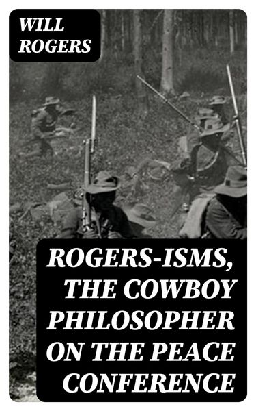 Produktbild: Rogers-isms, the Cowboy Philosopher on the Peace Conference