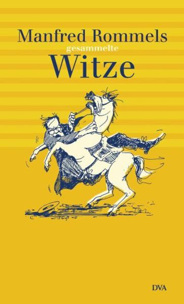 Manfred Rommels gesammelte Witze, Gebundene Ausgabe von Manfred Rommel, DVA, 9783421055712