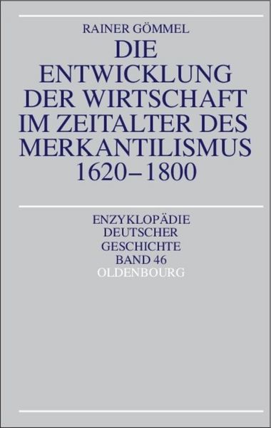 Produktbild: Die Entwicklung der Wirtschaft im Zeitalter des Merkantilismus 1620-1800