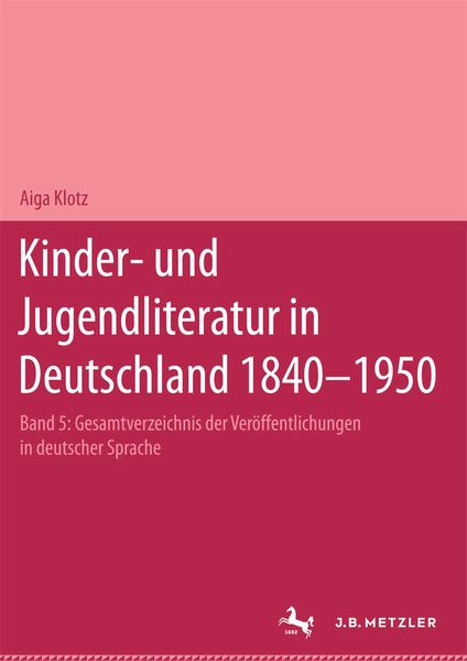 Produktbild: Kinder- und Jugendliteratur in Deutschland 1840&ndash;1950