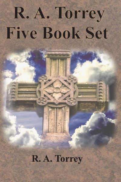 Produktbild: R. A. Torrey Five Book Set - How To Pray, The Person and Work of The Holy Spirit, How to Bring Men to Christ,
