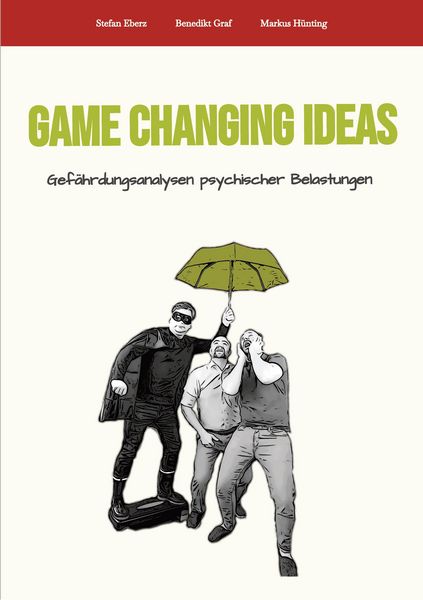 Produktbild: Game Changing Ideas für Gefährdungsanalysen psychischer Belastungen