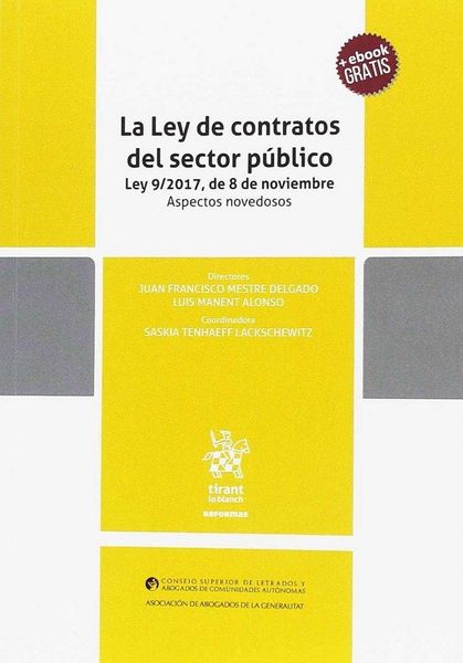 Produktbild: La Ley de contratos del sector p&uacute;blico : Ley 9-2017, de 8 de noviembre : aspectos novedosos