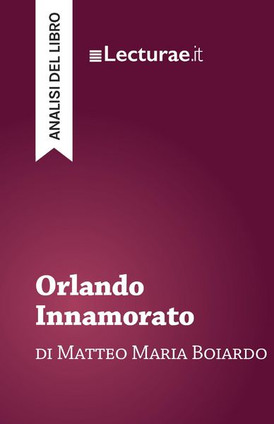 Produktbild: Orlando Innamorato - Matteo Maria Boiardo (analisi del libro)