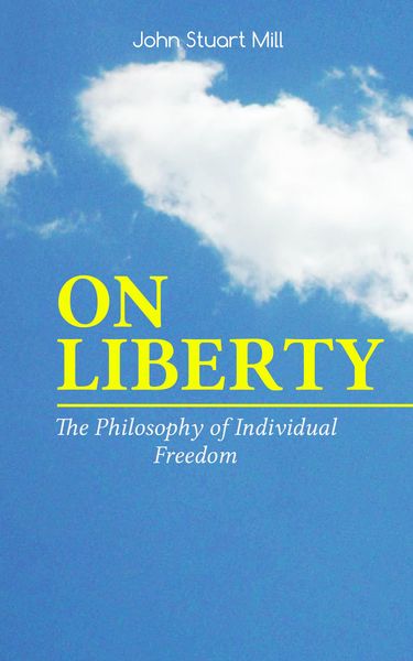 Produktbild: ON LIBERTY - The Philosophy of Individual Freedom