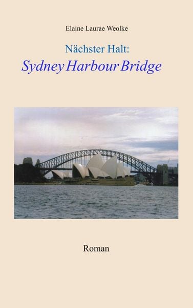 Produktbild: N&auml;chster Halt: Sydney Harbour Bridge