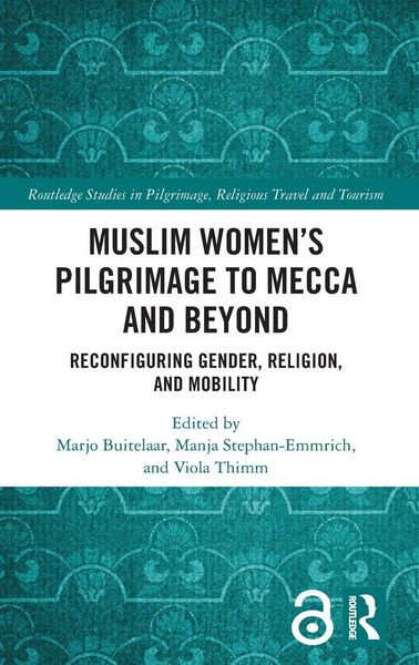 Produktbild: Muslim Women's Pilgrimage to Mecca and Beyond