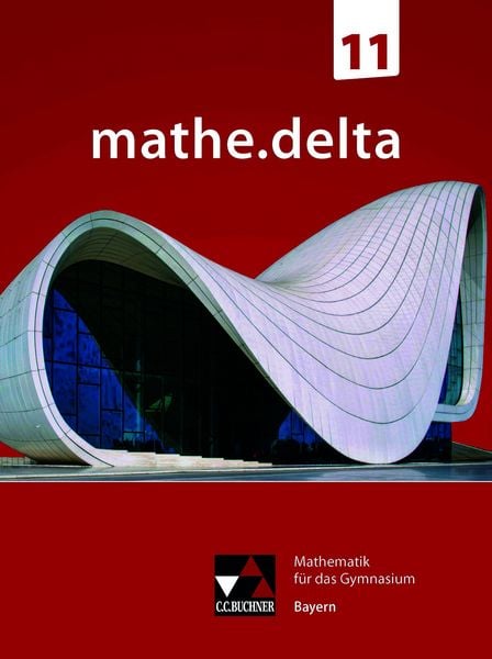 Produktbild: mathe.delta &ndash; Bayern Sek II / mathe.delta Bayern 11