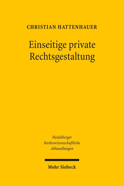 Produktbild: Einseitige private Rechtsgestaltung