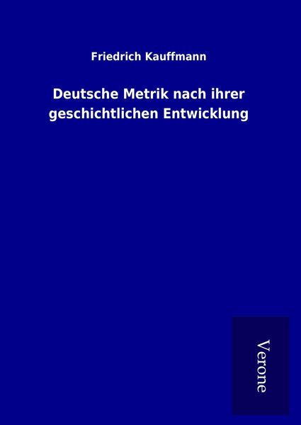 Produktbild: Deutsche Metrik nach ihrer geschichtlichen Entwicklung