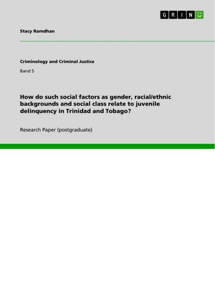 Produktbild: How do such social factors as gender, racial/ethnic backgrounds and social class relate to juvenile delinquency in Trinidad and Tobago?