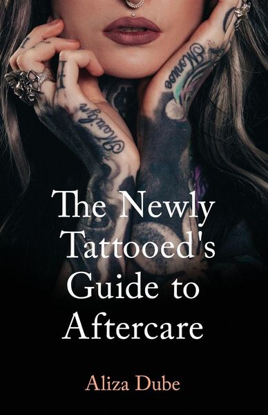 Produktbild: The Newly Tattooed's Guide to Aftercare