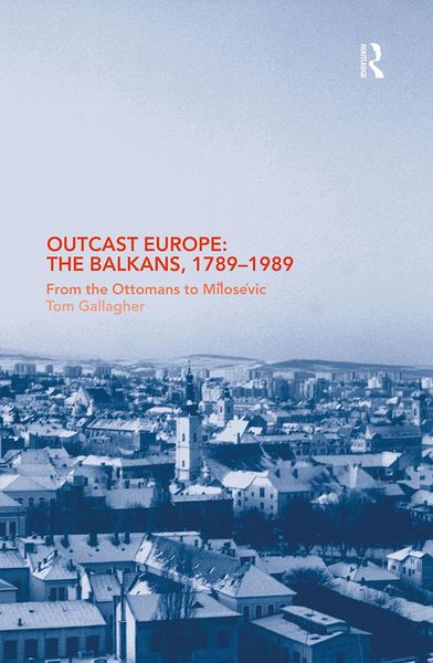 Produktbild: Outcast Europe: The Balkans, 1789-1989
