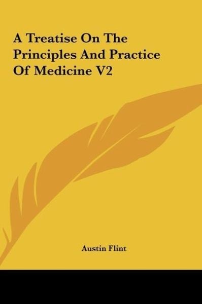 Produktbild: A Treatise On The Principles And Practice Of Medicine V2