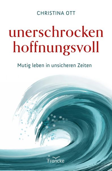 Produktbild: Unerschrocken hoffnungsvoll
