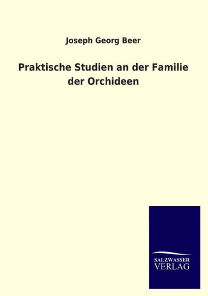 Produktbild: Praktische Studien an der Familie der Orchideen