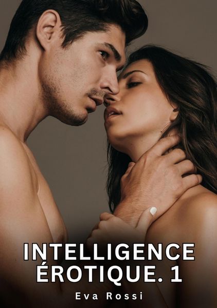 Produktbild: Intelligence &eacute;rotique. 1