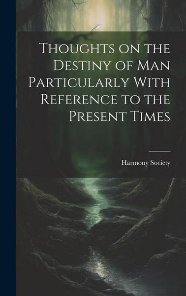 Produktbild: Thoughts on the Destiny of man Particularly With Reference to the Present Times