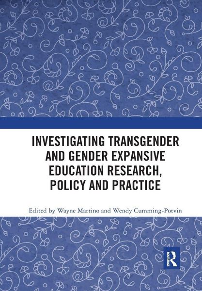 Produktbild: Investigating Transgender and Gender Expansive Education Research, Policy and Practice