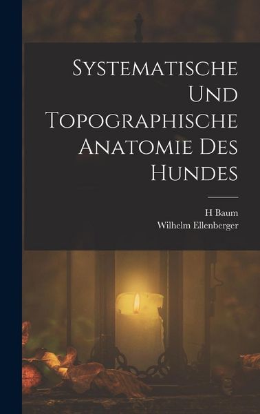 Produktbild: Systematische Und Topographische Anatomie Des Hundes