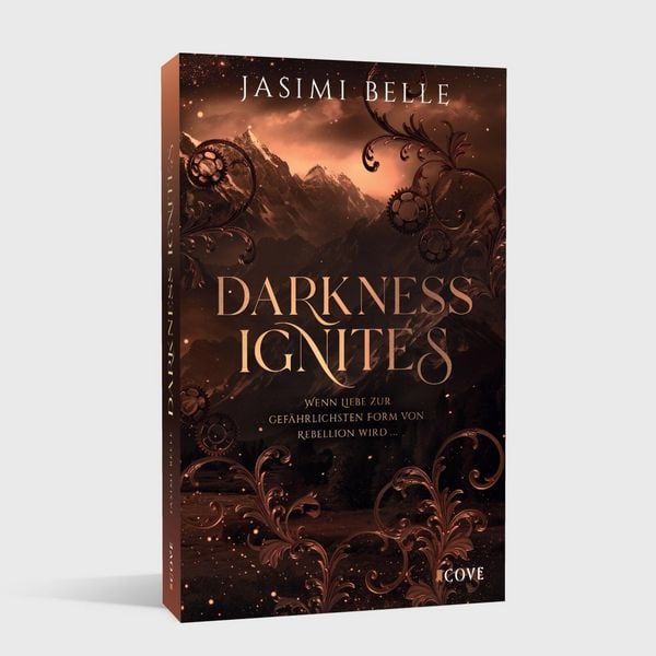 Produktbild: Darkness Ignites. Wenn Liebe zur gef&auml;hrlichsten Form von Rebellion wird (Sunshaft Hollow 1)