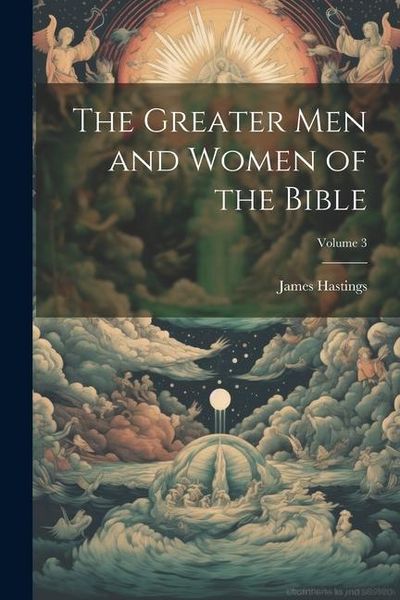Produktbild: The Greater men and Women of the Bible; Volume 3