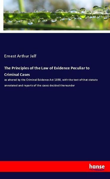 Produktbild: The Principles of the Law of Evidence Peculiar to Criminal Cases