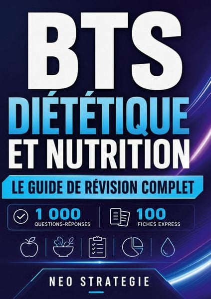 Produktbild: BTS Di&eacute;t&eacute;tique et nutrition Le guide de r&eacute;vision complet