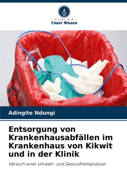Produktbild: Entsorgung von Krankenhausabf&auml;llen im Krankenhaus von Kikwit und in der Klinik