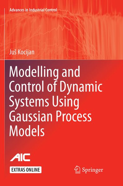 Produktbild: Modelling and Control of Dynamic Systems Using Gaussian Process Models