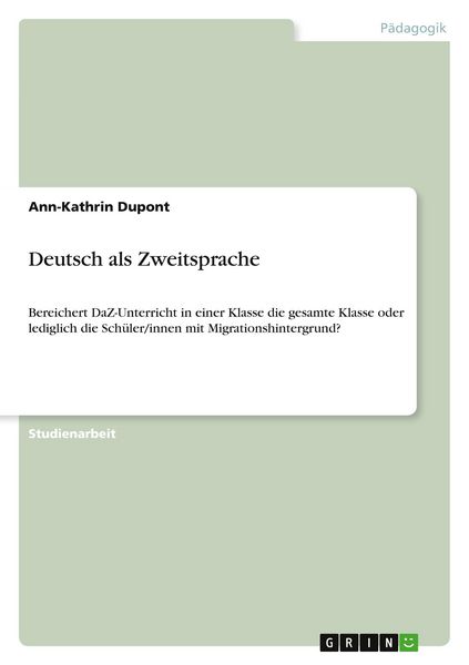 Deutsch als Zweitsprache, Taschenbuch von Ann-Kathrin Dupont, GRIN, 9783640553518