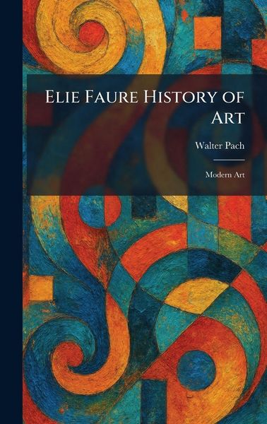 Produktbild: Elie Faure History of Art