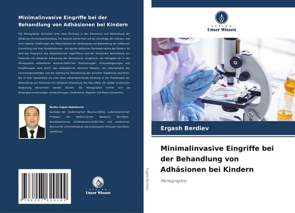 Minimalinvasive Eingriffe bei der Behandlung von Adhäsionen bei Kindern, Taschenbuch von Ergash Berdiev, Verlag Unser Wissen, 9786207629244