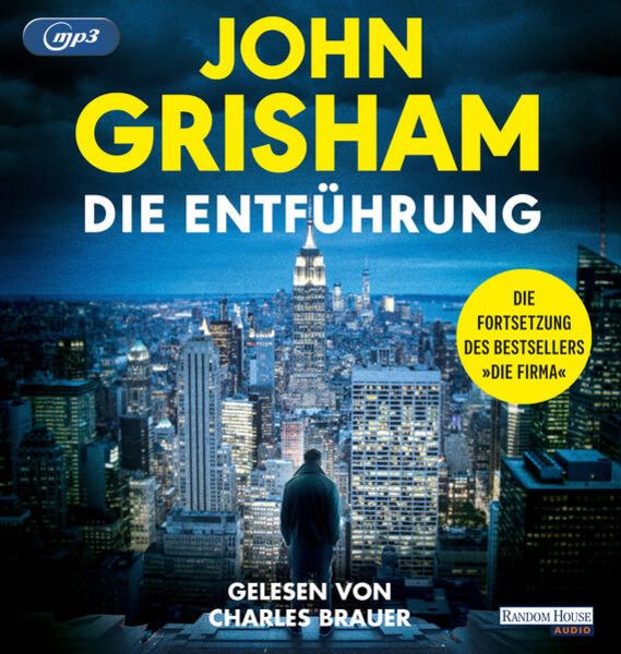 Die Entführung - John Grisham, Audio, 9783837165098