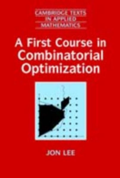 Produktbild: First Course in Combinatorial Optimization