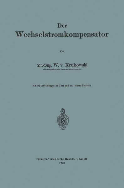 Der Wechselstromkompensator, Taschenbuch von Waldemar Krukowski, Springer Berlin, 9783662242780