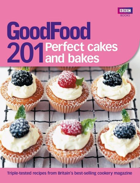Produktbild: Good Food: 201 Perfect Cakes and Bakes