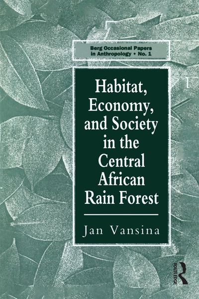 Produktbild: Habitat, Economy and Society in the Central Africa Rain Forest