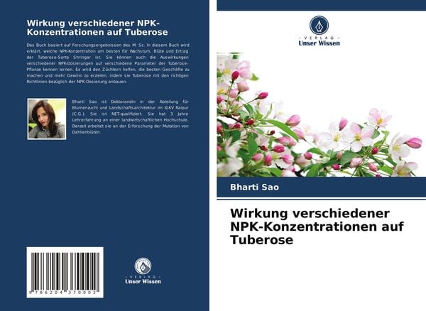 Wirkung verschiedener NPK-Konzentrationen auf Tuberose, Taschenbuch von Bharti Sao, Verlag Unser Wissen, 9786204370002