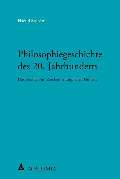 Produktbild: Philosophiegeschichte des 20. Jahrhunderts