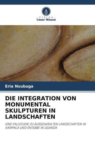 Produktbild: Die Integration von Monumental Skulpturen in Landschaften
