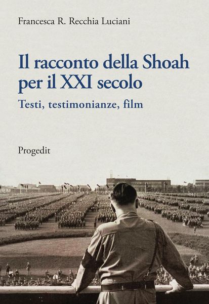 Produktbild: Il racconto della Shoah per il XXI secolo. Testi, testimonianze, film