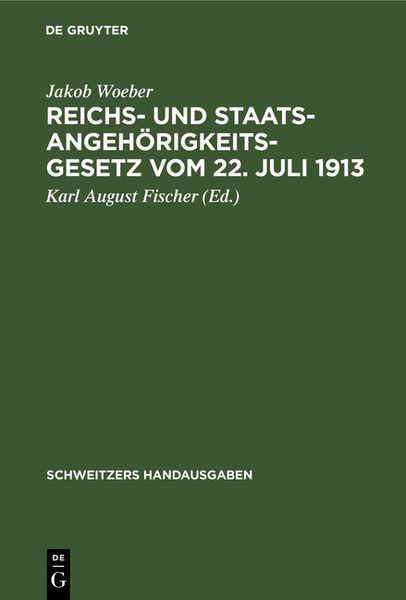 Produktbild: Reichs- und Staatsangeh&ouml;rigkeitsgesetz vom 22. Juli 1913